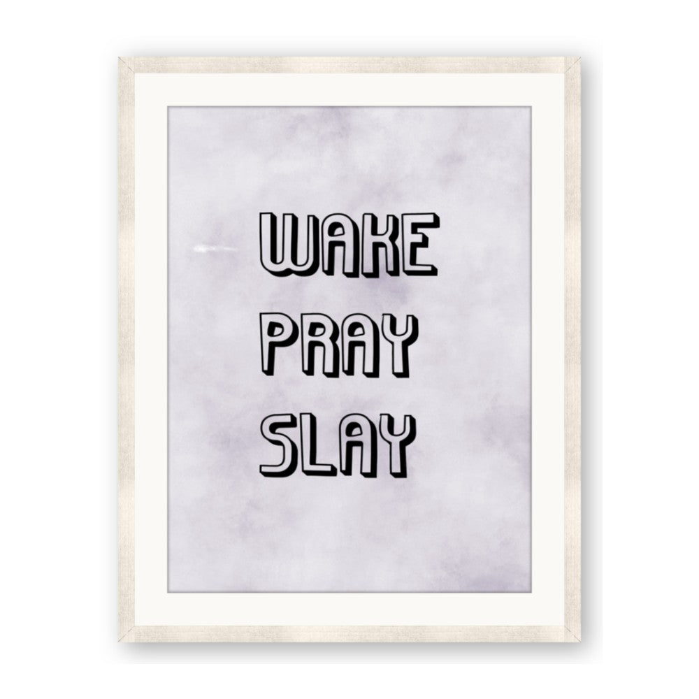 Wake Pray Slay
