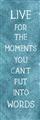 Picture of Live For The Moments IV _GroupedProduct_Panel_Portrait_Unframed_Print_Only_