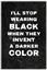 Picture of I'll Stop Wearing Black III