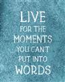 Picture of Live For The Moments II _GroupedProduct_Rectangle_Portrait_Unframed_Print_Only_