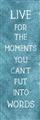 Picture of Live For The Moments IV _GroupedProduct_Panel_Portrait_Unframed_Print_Only_