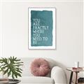 Picture of Where You Need I _GroupedProduct_Rectangle_Portrait_Canvas_Framed_
