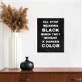 Picture of I'll Stop Wearing Black III _GroupedProduct_Rectangle_Portrait_Unframed_Print_Only_