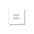 Picture of Sois Libre _GroupedProduct_Square_Canvas_