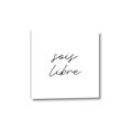 Picture of Sois Libre _GroupedProduct_Square_Canvas_