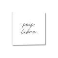Picture of Sois Libre _GroupedProduct_Square_Canvas_