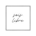 Picture of Sois Libre _GroupedProduct_Square_Canvas_Framed_