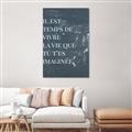 Picture of Il Est Temps De Vivre La Vie IV _GroupedProduct_Rectangle_Portrait_Canvas_