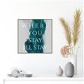 Picture of Where You Stay - I'll Stay IV _GroupedProduct_Square_Canvas_Framed_
