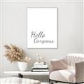 Picture of Hello Gorgeous _GroupedProduct_Rectangle_Portrait_Canvas_Framed_