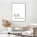Picture of Hello Gorgeous _GroupedProduct_Rectangle_Portrait_Canvas_Framed_