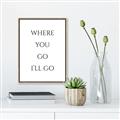 Picture of Where You - Go I'll Go II _GroupedProduct_Rectangle_Portrait_Canvas_Framed_