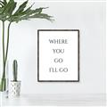 Picture of Where You - Go I'll Go II _GroupedProduct_Rectangle_Portrait_Canvas_Framed_