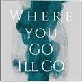 Picture of Where You - Go I'll Go IV _GroupedProduct_Square_Canvas_