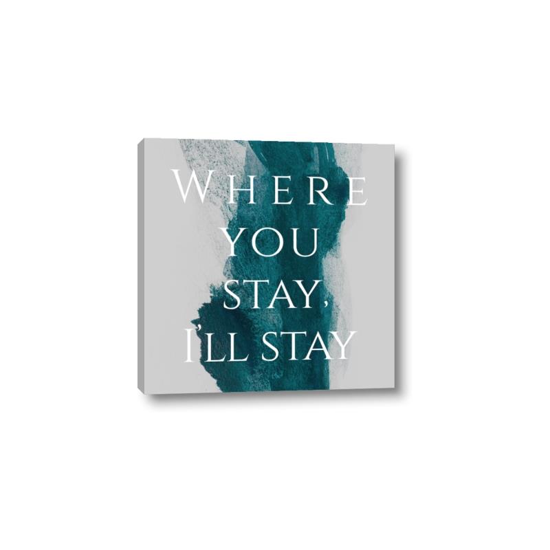 Picture of Where You Stay - I'll Stay IV _GroupedProduct_Square_Canvas_