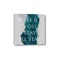 Picture of Where You Stay - I'll Stay IV _GroupedProduct_Square_Canvas_