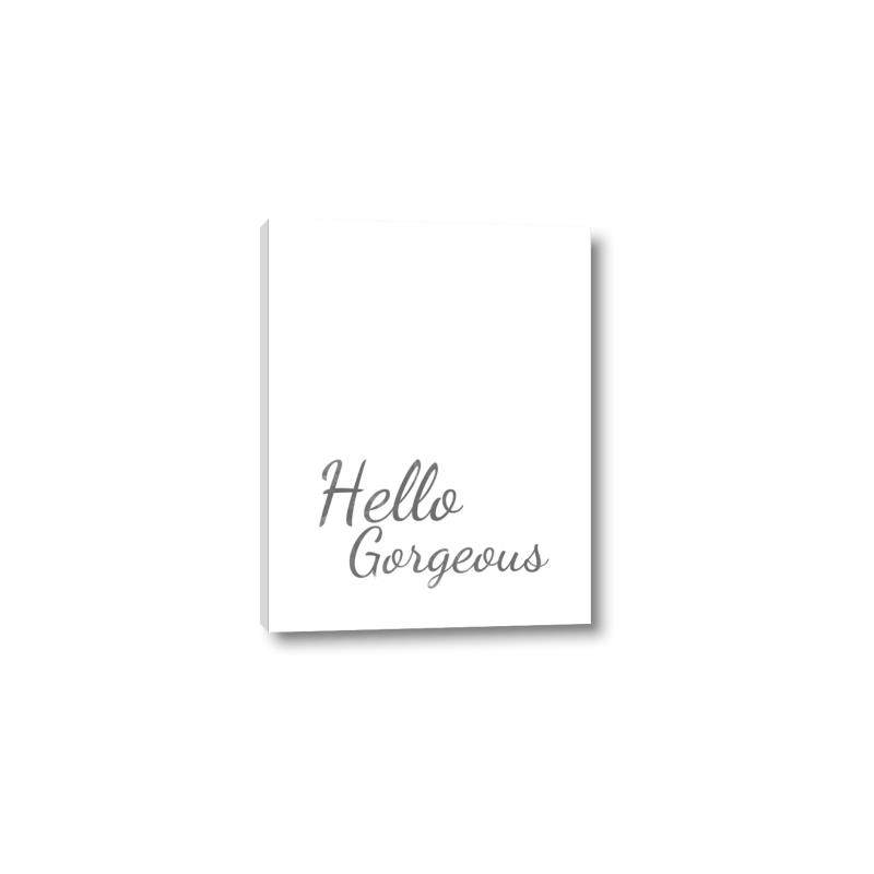 Picture of Hello Gorgeous _GroupedProduct_Rectangle_Portrait_Canvas_