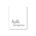 Picture of Hello Gorgeous _GroupedProduct_Rectangle_Portrait_Canvas_