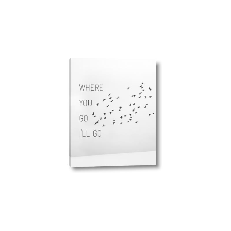 Picture of Where You - Go I'll Go I _GroupedProduct_Rectangle_Portrait_Canvas_