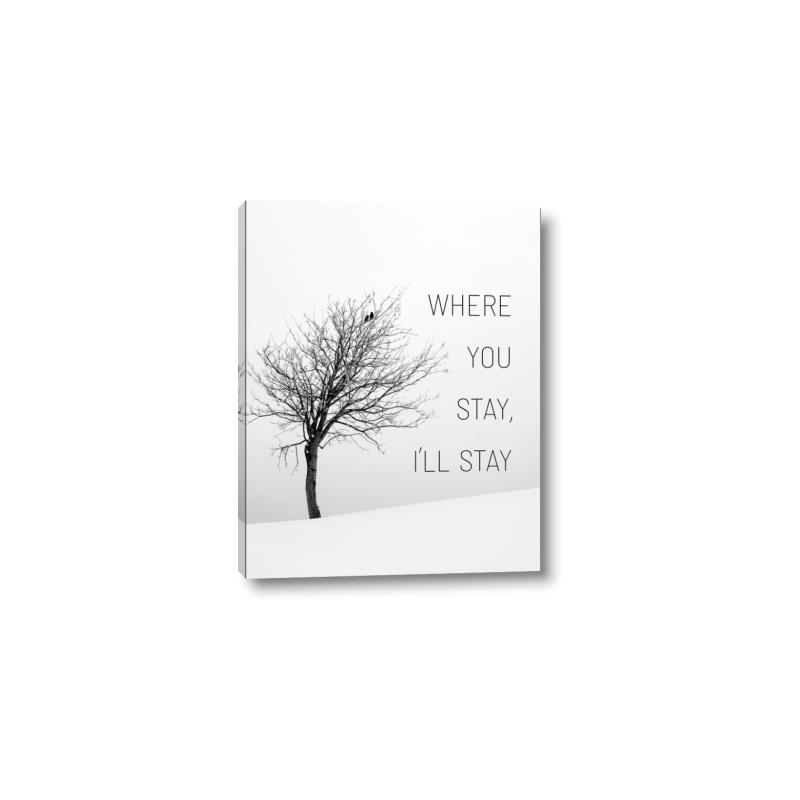 Picture of Where You Stay - I'll Stay I _GroupedProduct_Rectangle_Portrait_Canvas_