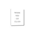 Picture of Where You - Go I'll Go II _GroupedProduct_Rectangle_Portrait_Canvas_
