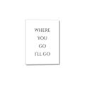 Picture of Where You - Go I'll Go II _GroupedProduct_Rectangle_Portrait_Canvas_