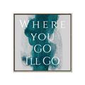 Picture of Where You - Go I'll Go IV _GroupedProduct_Square_Canvas_Framed_