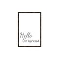 Picture of Hello Gorgeous _GroupedProduct_Rectangle_Portrait_Canvas_Framed_