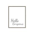 Picture of Hello Gorgeous _GroupedProduct_Rectangle_Portrait_Canvas_Framed_