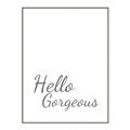 Picture of Hello Gorgeous _GroupedProduct_Rectangle_Portrait_Canvas_Framed_