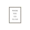 Picture of Where You - Go I'll Go II _GroupedProduct_Rectangle_Portrait_Canvas_Framed_