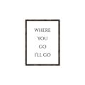Picture of Where You - Go I'll Go II _GroupedProduct_Rectangle_Portrait_Canvas_Framed_