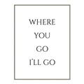 Picture of Where You - Go I'll Go II _GroupedProduct_Rectangle_Portrait_Canvas_Framed_