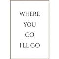 Picture of Where You - Go I'll Go II _GroupedProduct_Rectangle_Portrait_Canvas_Framed_