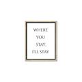 Picture of Where You Stay - I'll Stay II  _GroupedProduct_Rectangle_Portrait_Canvas_Framed_