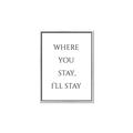 Picture of Where You Stay - I'll Stay II  _GroupedProduct_Rectangle_Portrait_Canvas_Framed_