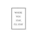 Picture of Where You Stay - I'll Stay II  _GroupedProduct_Rectangle_Portrait_Canvas_Framed_