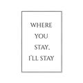 Picture of Where You Stay - I'll Stay II  _GroupedProduct_Rectangle_Portrait_Canvas_Framed_