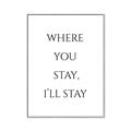 Picture of Where You Stay - I'll Stay II  _GroupedProduct_Rectangle_Portrait_Canvas_Framed_