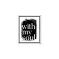 Picture of With My Soul black background _GroupedProduct_Rectangle_Portrait_Canvas_Framed_