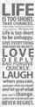 Picture of Life Is Too Short I _GroupedProduct_Panel_Portrait_Unframed_Print_Only_