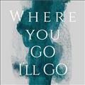 Picture of Where You - Go I'll Go IV _GroupedProduct_Square_Unframed_Print_Only_