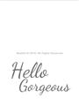 Picture of Hello Gorgeous _GroupedProduct_Rectangle_Portrait_Unframed_Print_Only_