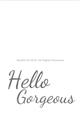 Picture of Hello Gorgeous _GroupedProduct_Rectangle_Portrait_Unframed_Print_Only_