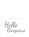 Picture of Hello Gorgeous _GroupedProduct_Rectangle_Portrait_Unframed_Print_Only_
