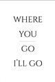 Picture of Where You - Go I'll Go II _GroupedProduct_Rectangle_Portrait_Unframed_Print_Only_