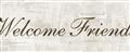 Picture of Welcome Friends I _GroupedProduct_Panel_Landscape_Unframed_Print_Only_