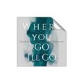 Picture of Where You - Go I'll Go IV _GroupedProduct_Square_Unframed_Print_Only_