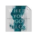 Picture of Where You - Go I'll Go IV _GroupedProduct_Square_Unframed_Print_Only_