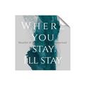 Picture of Where You Stay - I'll Stay IV _GroupedProduct_Square_Unframed_Print_Only_